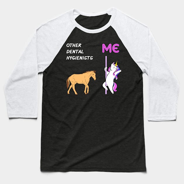 Dental Hygienist - Unicorn & Horse Design Baseball T-Shirt by best-vibes-only